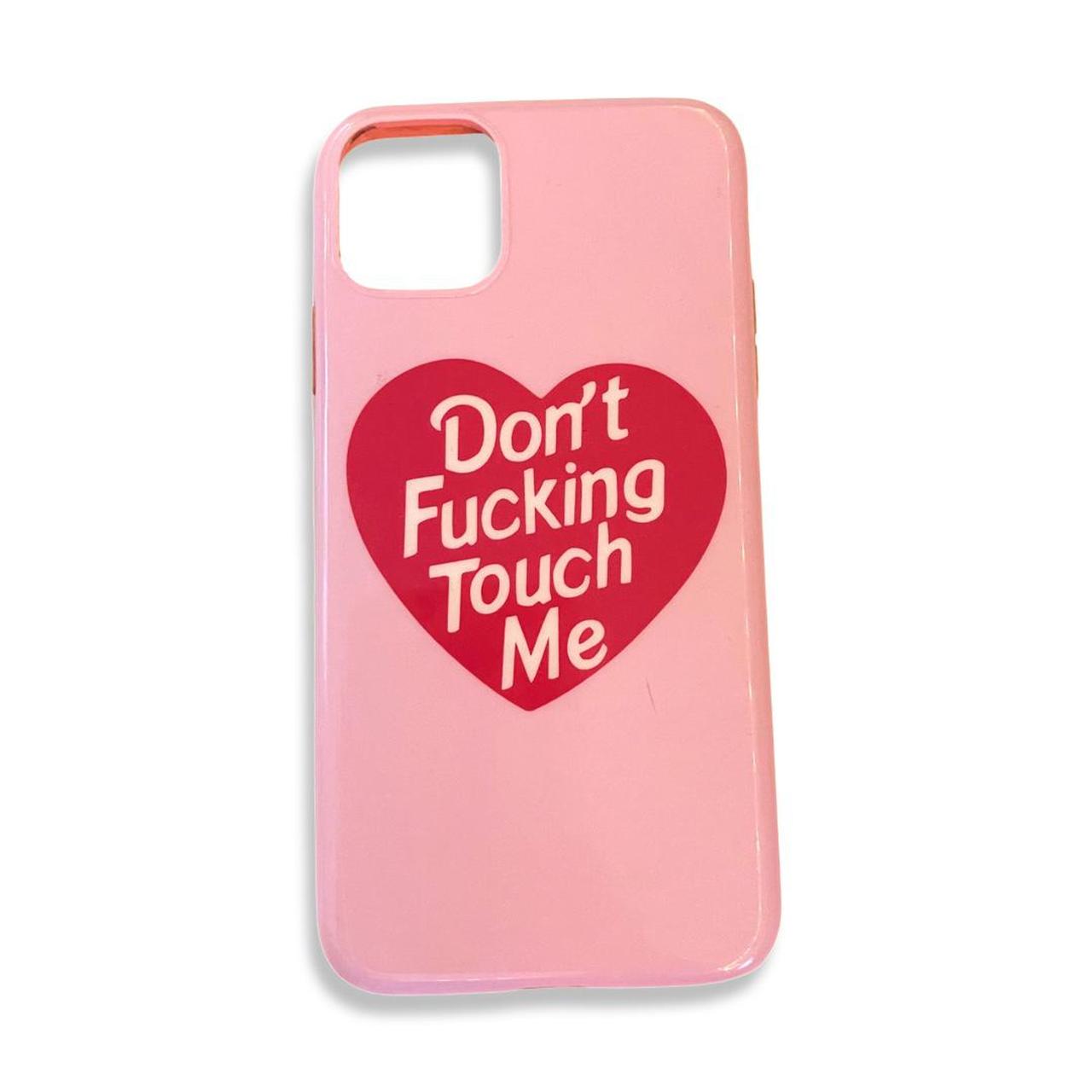 Don’t F*cking Touch Me iPhone 11 Pro Max phone case... - Depop