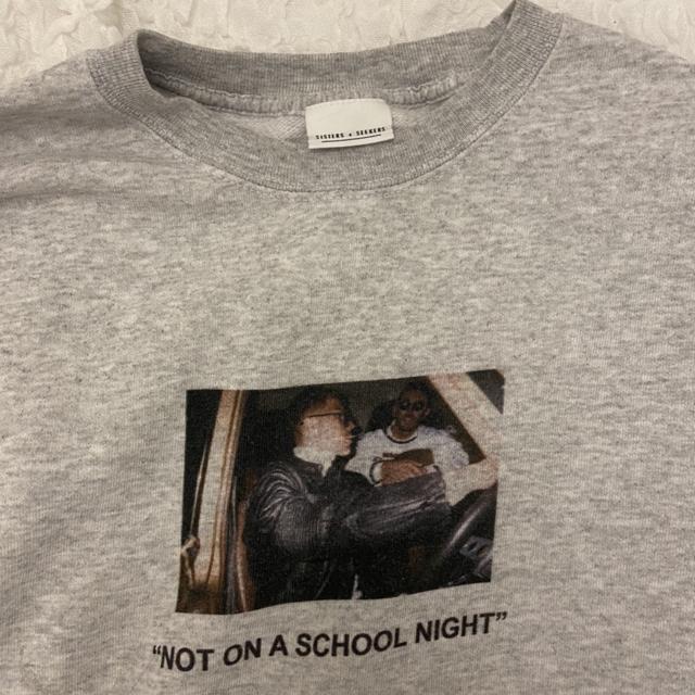 Sisters and seekers not on a school night sweatshirt. Depop