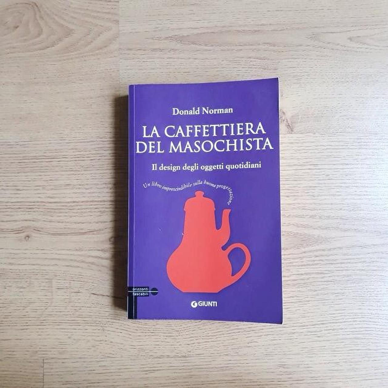 Libro La caffettiera del masochista. Il design