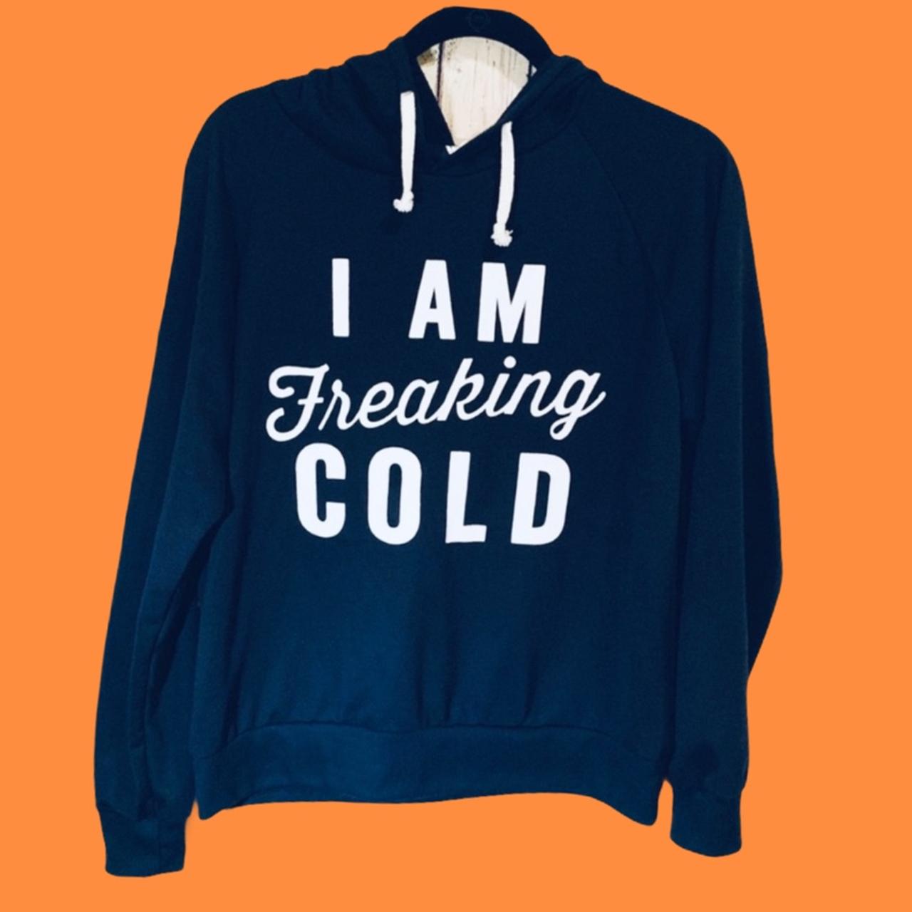 I am freaking store cold sweatshirt shein