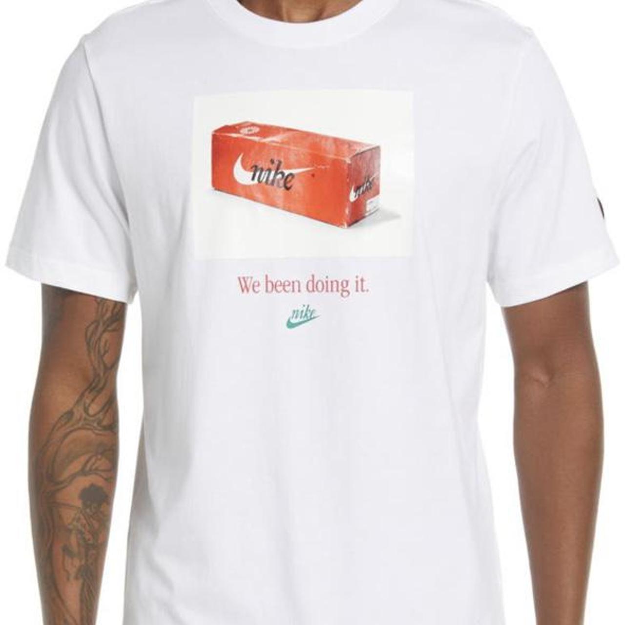 we been doing it nike shirt