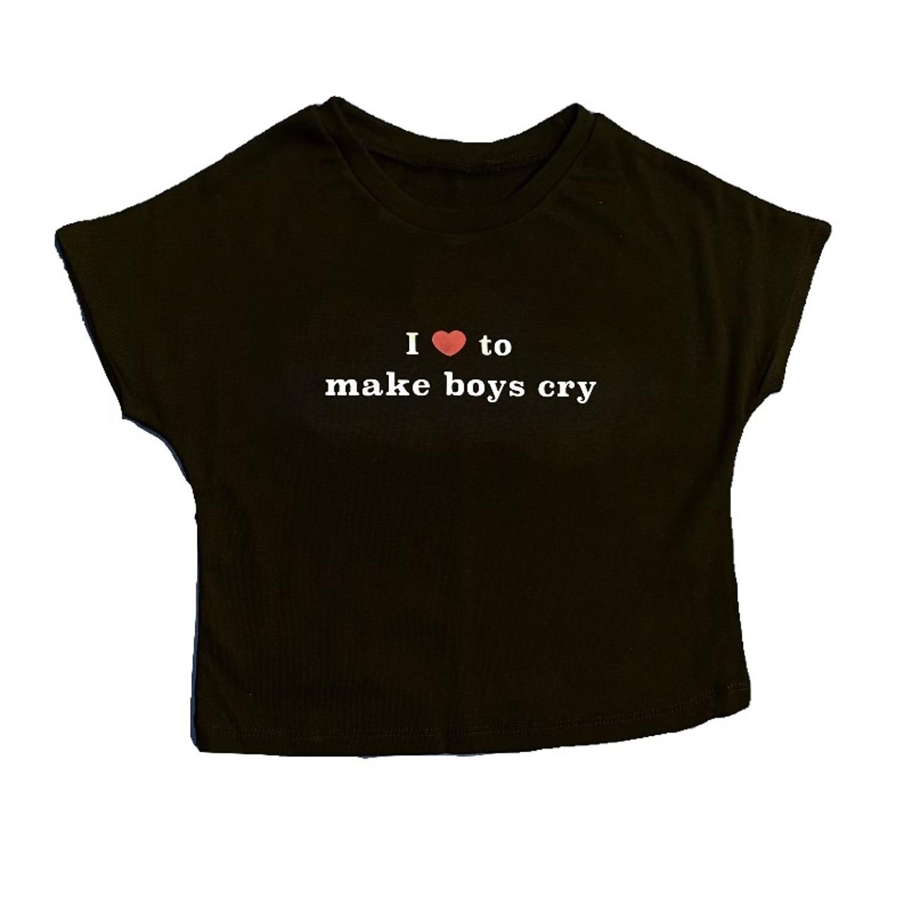 i ️ to make boys cry crop top i can make different... - Depop