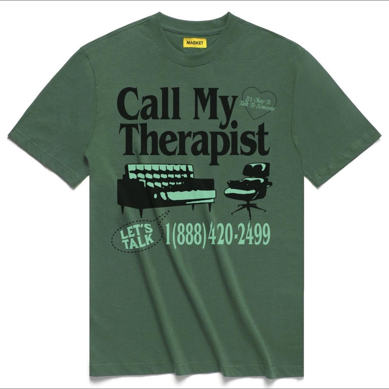 MARKET CALL MY THERAPIST TEE SHIRT SIZE XL TRUE TO… - Depop