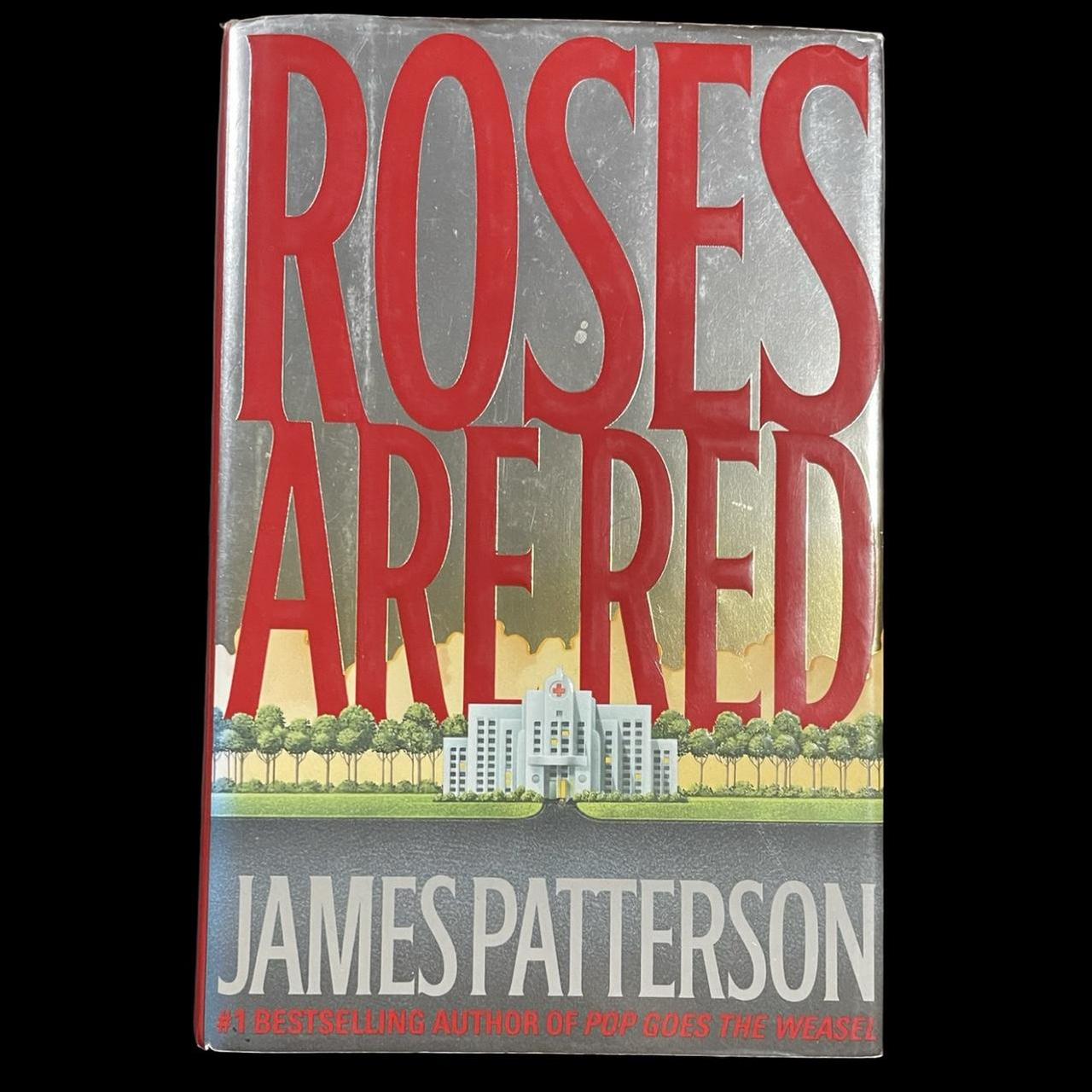 James Patterson’s Hardcover Novel Roses Are Red used... - Depop