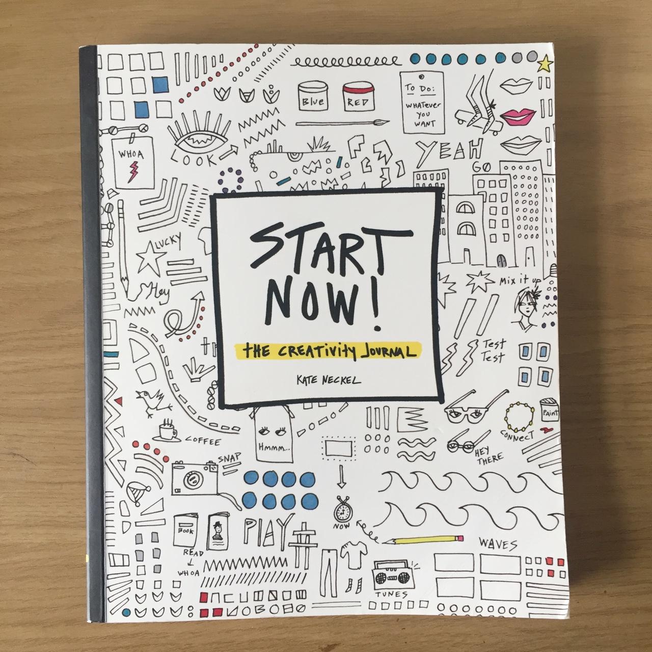 start now - creativity journal start now - creativity journal