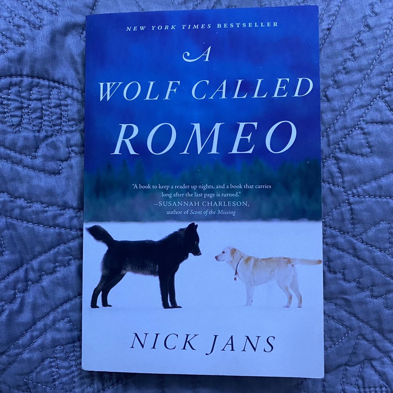 A Wolf Called Romeo by Nick Jans i’m typically not a... - Depop