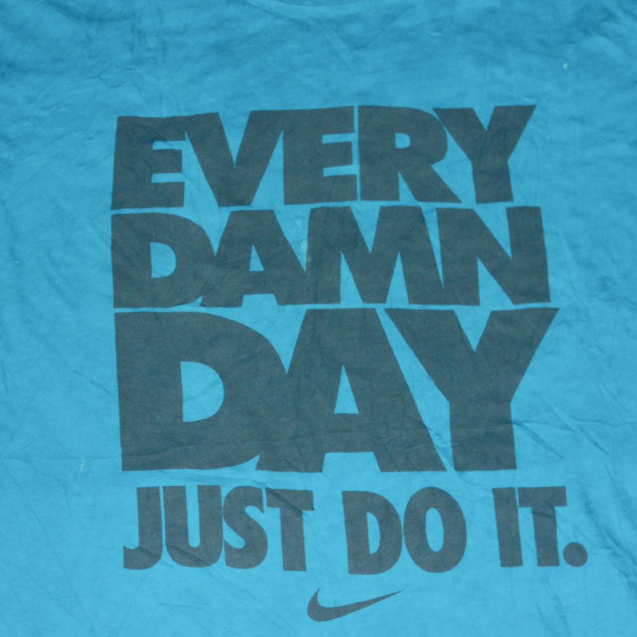 every damn day nike