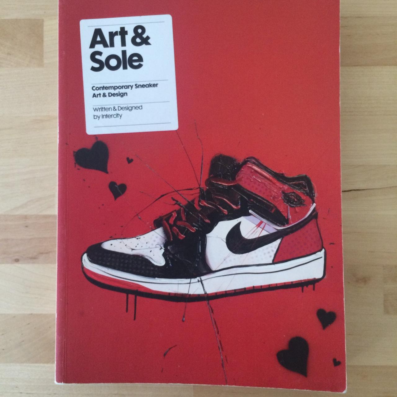 Art & Sole Contemporary Sneaker Art & Design book,... Depop