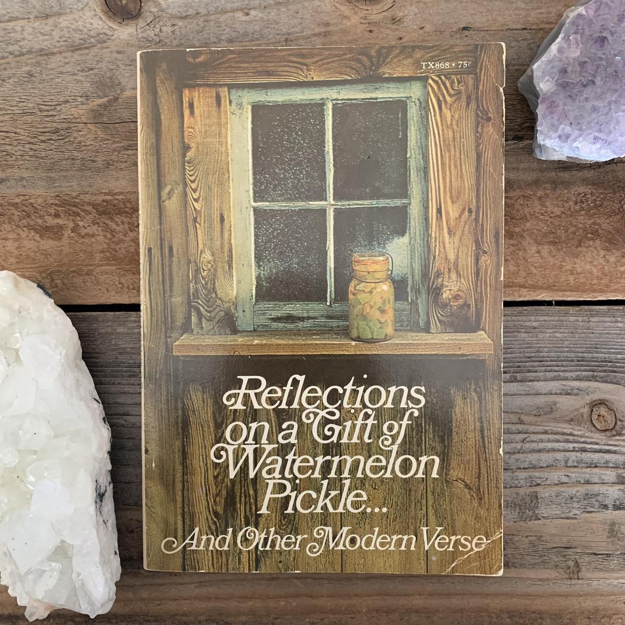 reflections on a gift of watermelon pickle analysis