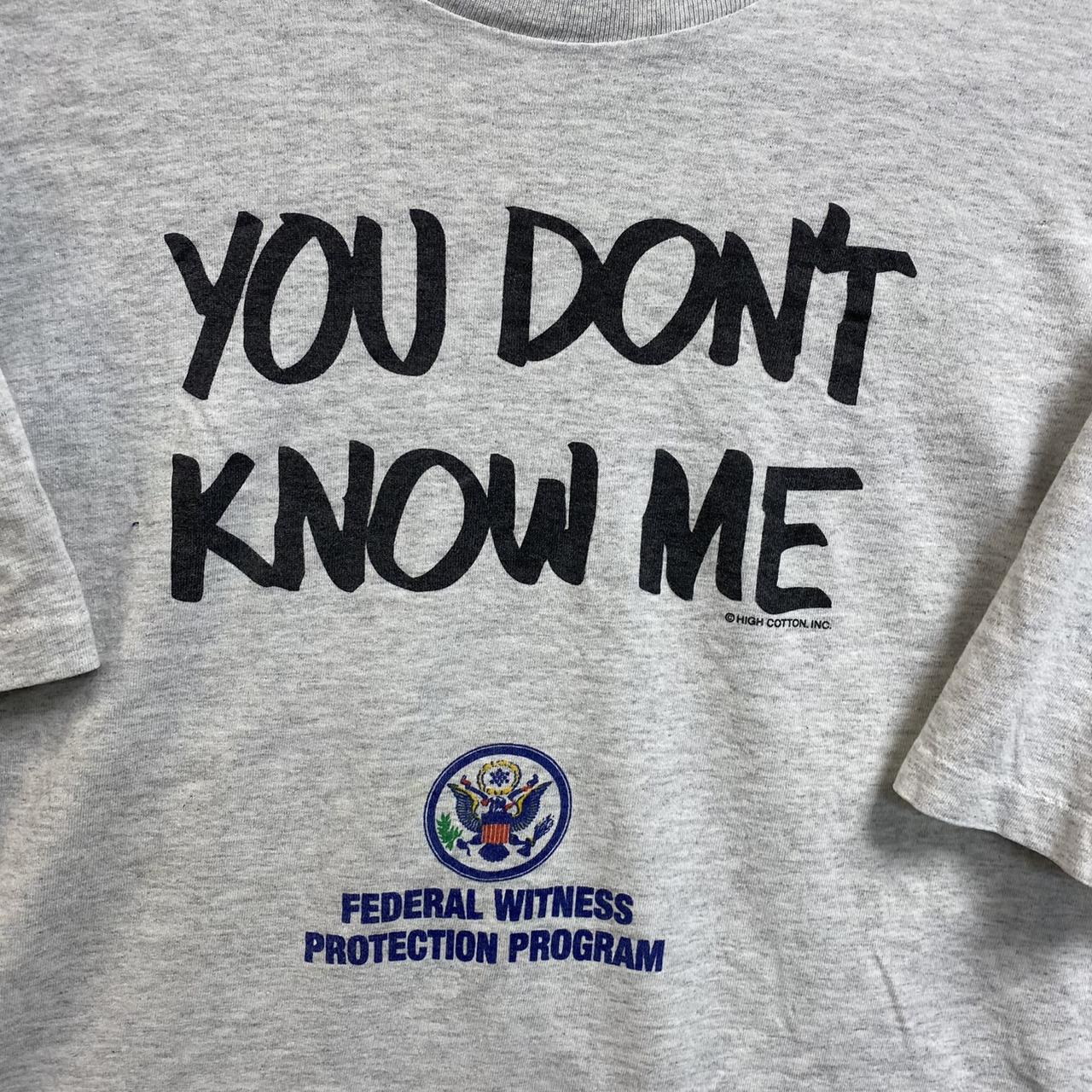 Vintage 90s You Don’t Know Me Federal Witness...