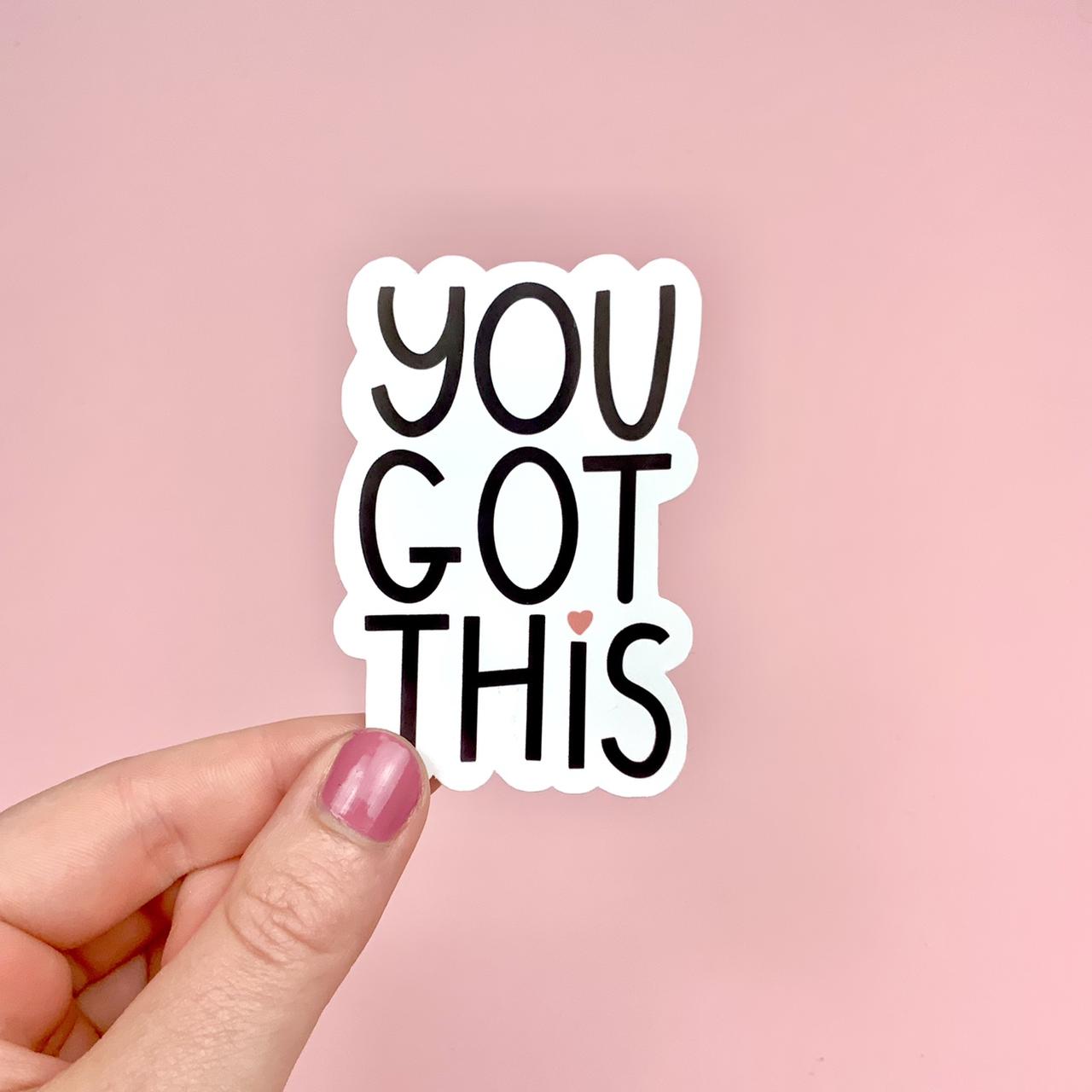 You Got This Positive Affirmation Sticker, Self - Depop