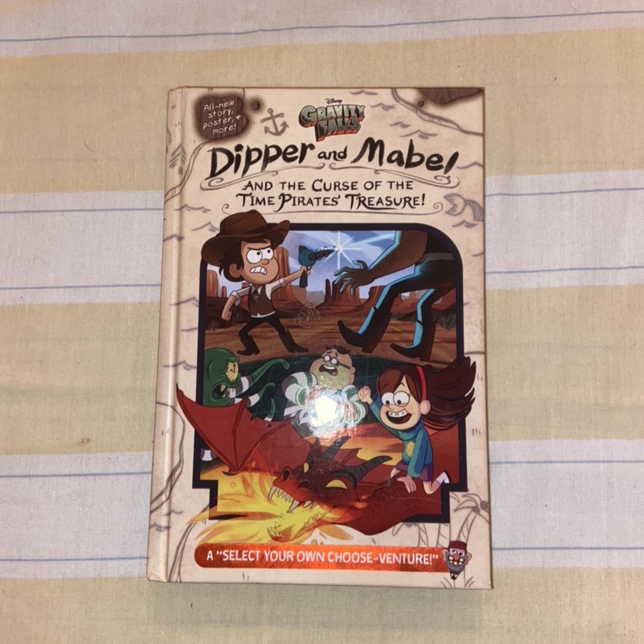 Gravity Falls:: Dipper and Mabel and the Curse of the Time Pirates'  Treasure!: A Select Your Own Choose-Venture!