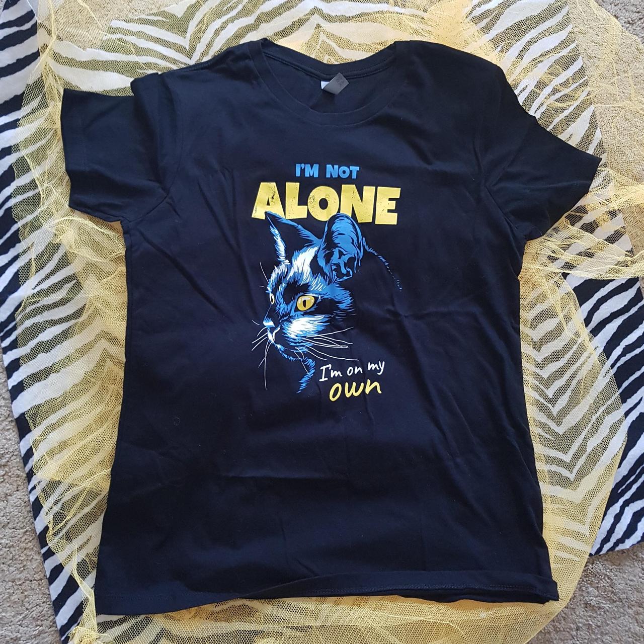 Black Cat T shirtI'M NOT ALONE,I'm On My Own. This... Depop