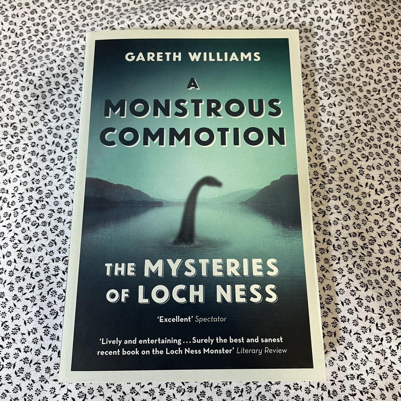 A Monstrous Commotion: The Mysteries Of Lock Ness By... - Depop