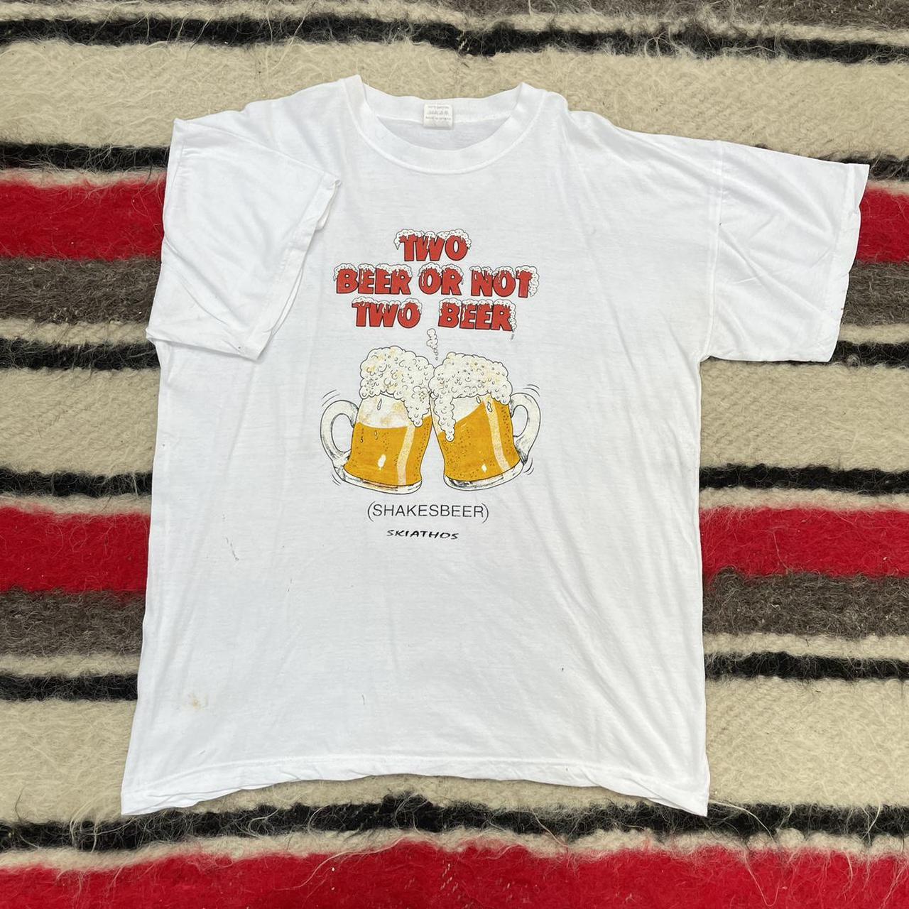 Vintage 1980s 1990s White Two beer or not Two beer... - Depop