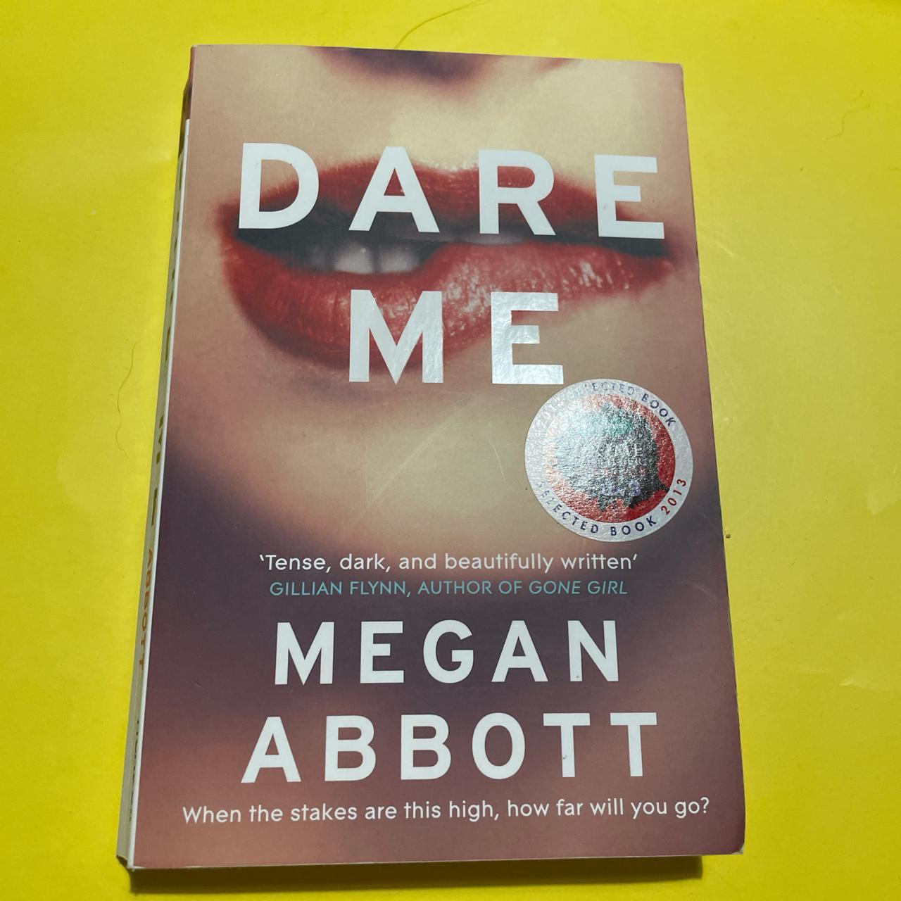 👽dare Me By Megan Abbott 👽read But In Good Depop 9671