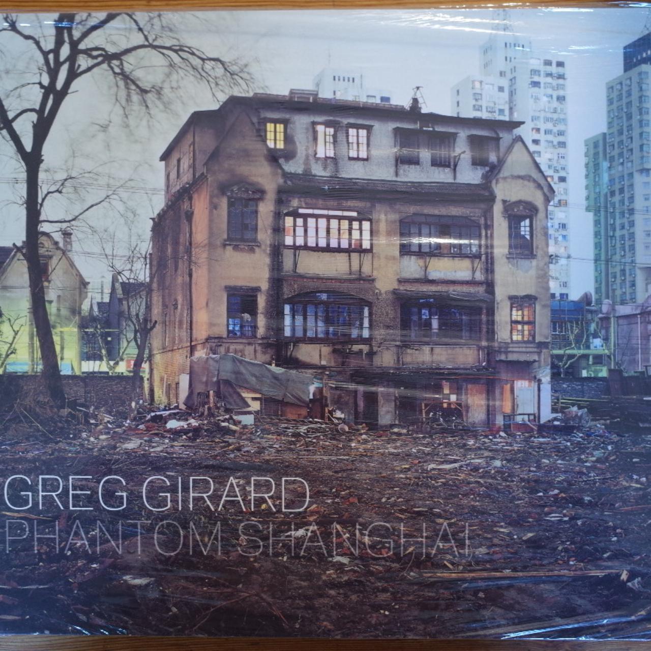 Greg Girard Phantom Shanghai アート・デザイン・音楽 Greg Girard