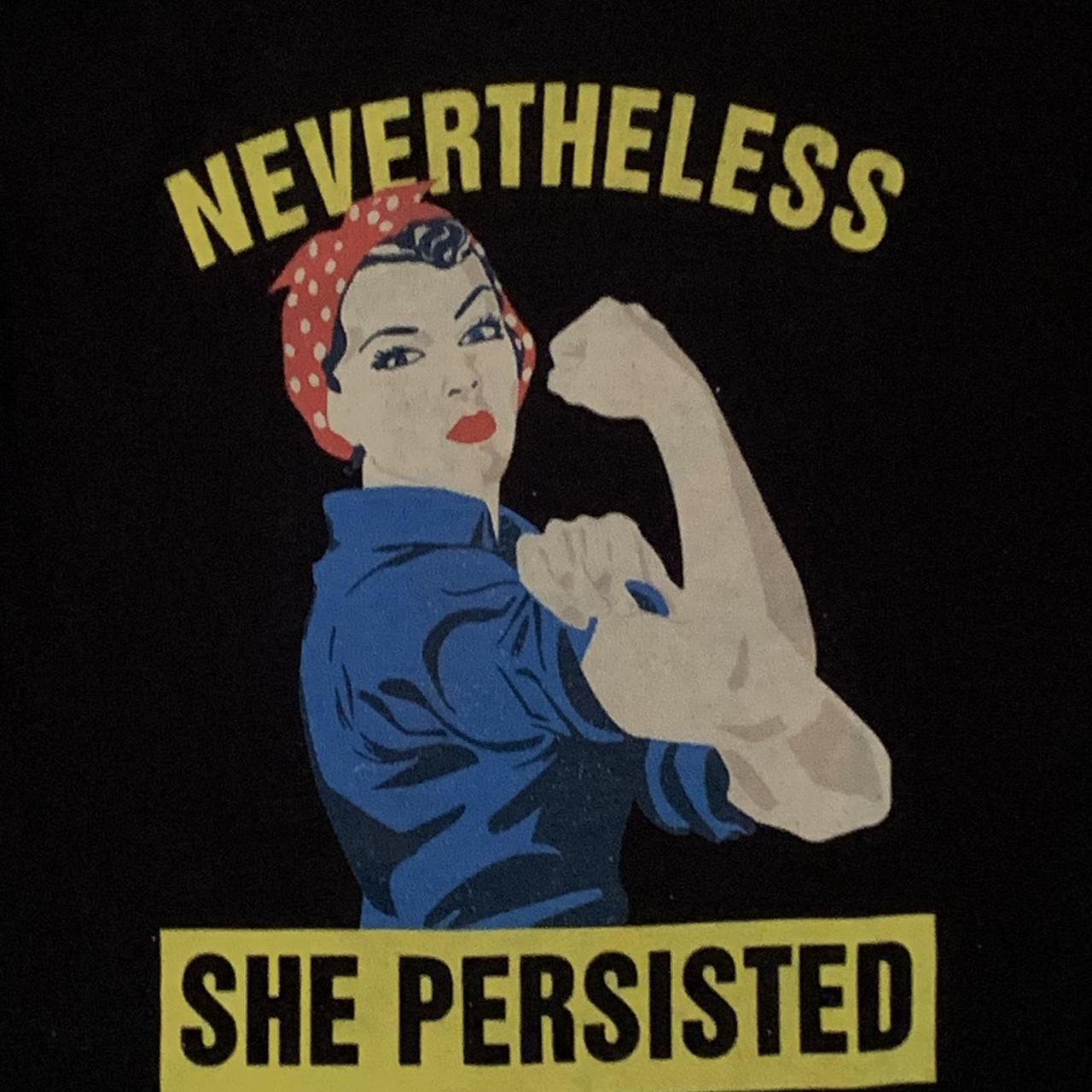 Product Image 2 - Nevertheless She Persisted/ Rosie the