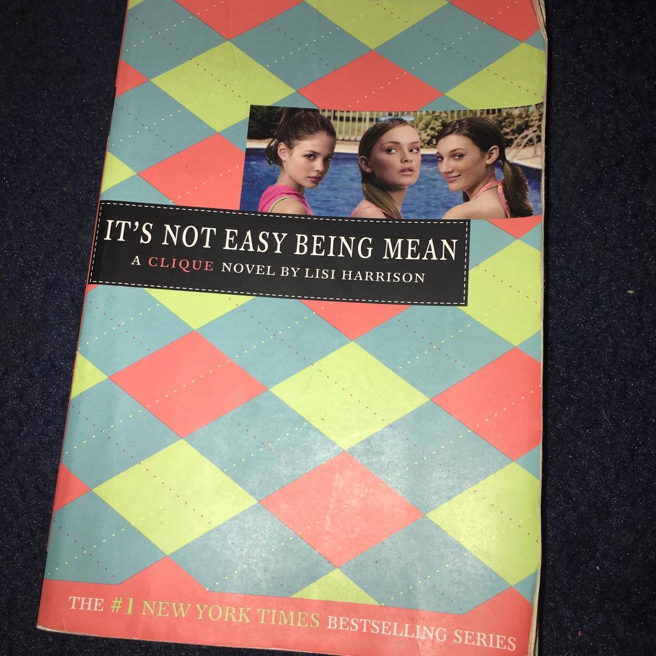 It’s Not Easy Being Mean book #7 of the Clique...