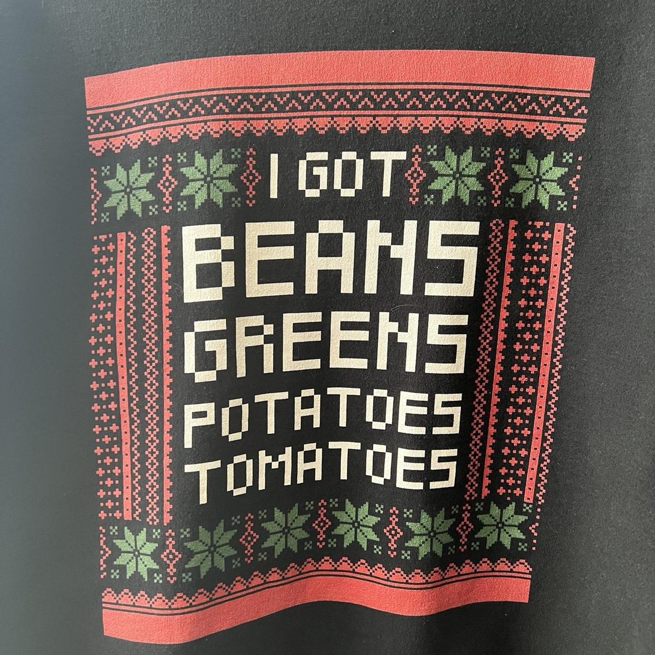 ‘I got beans greens potatoes tomatoes’ meme crewneck... Depop