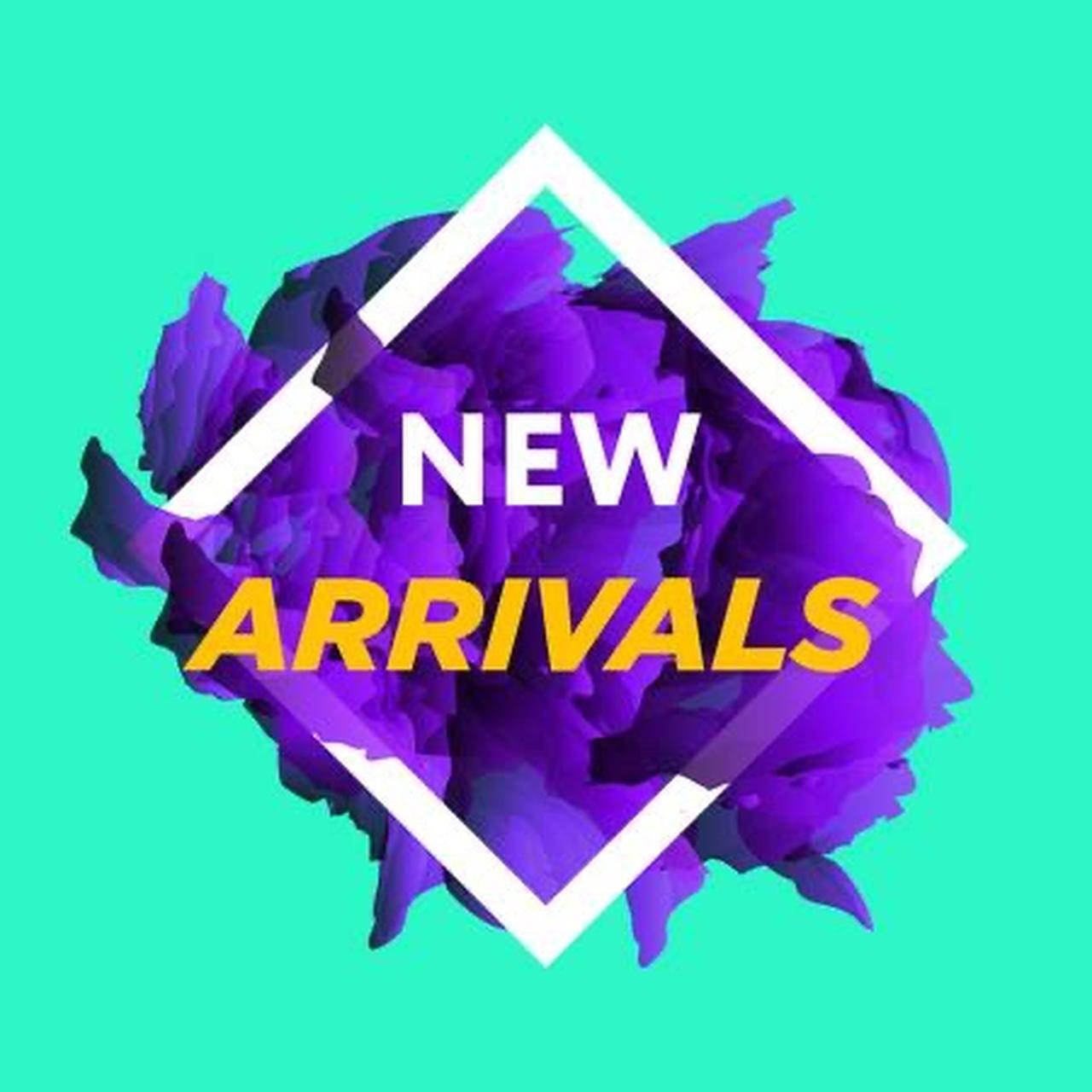 New Arrivals Coming Soon