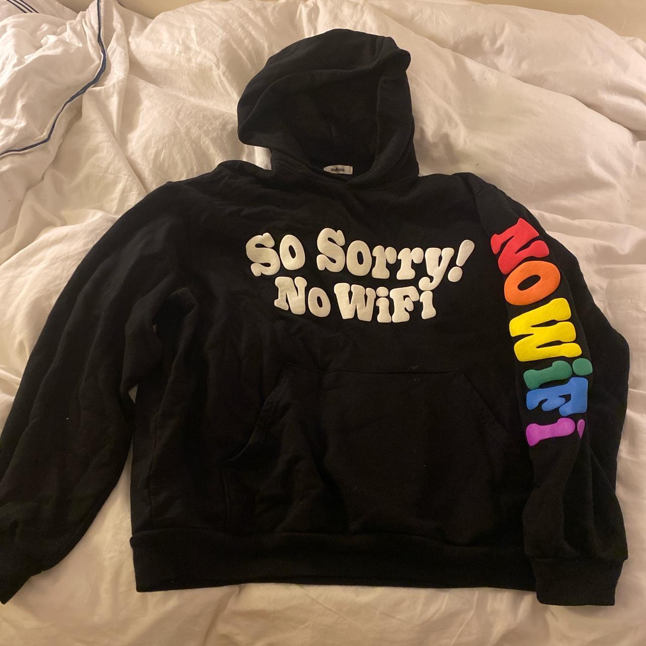 Madhappy so sorry discount no wifi hoodie