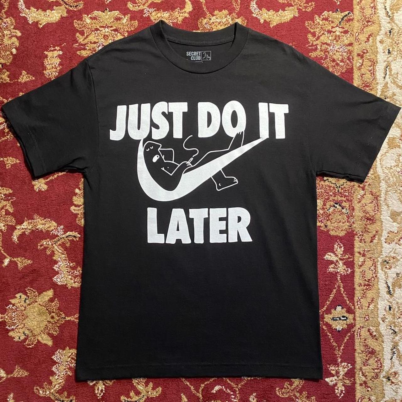 Chinatown Market Just Do it Later Tee 2018 Never. Depop