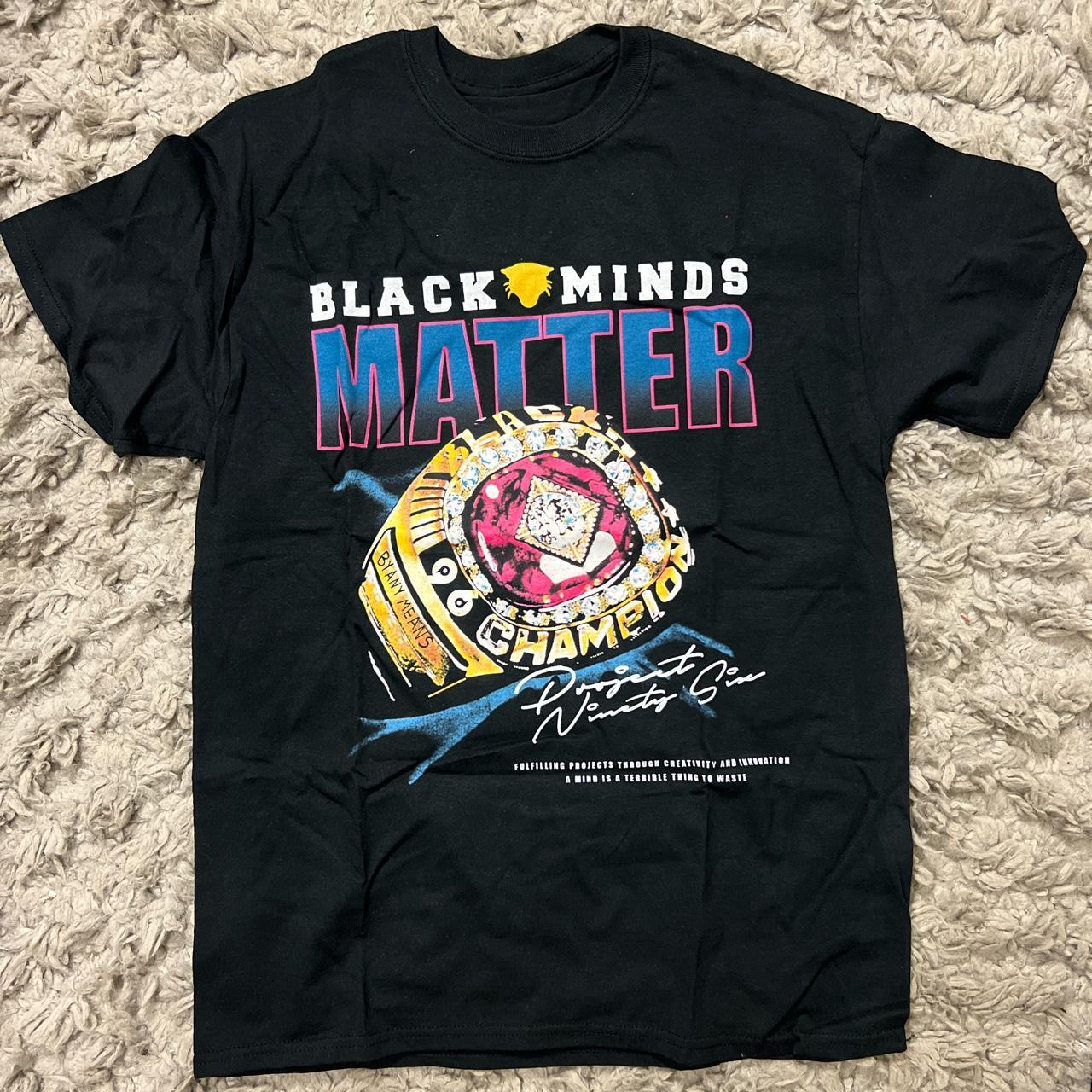 Black minds matter sales shirt