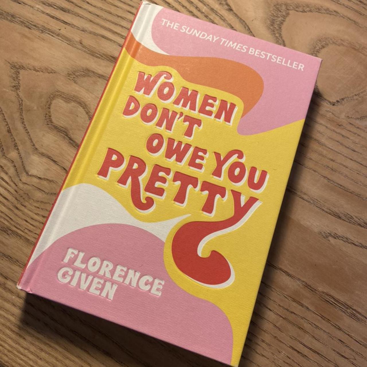 ‘women Dont Owe You Pretty” Book By Florence Given 💎 Depop 