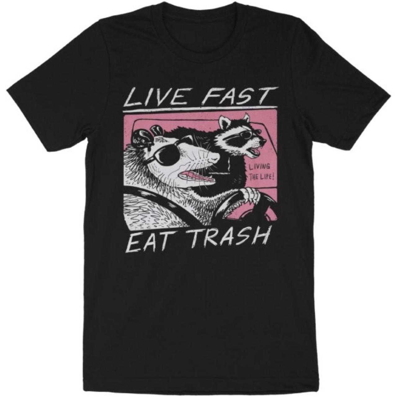 Live fast Eat trash t-shirt #unisex #livefasteattrash - Depop