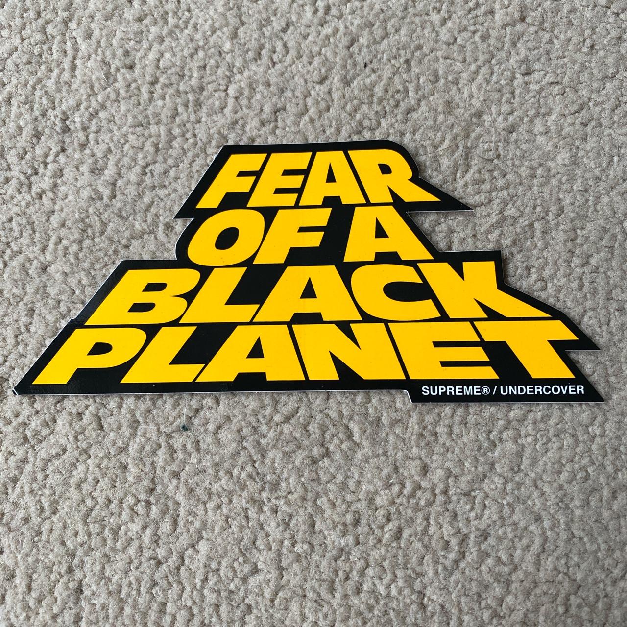 Supreme x fear clearance of a black planet