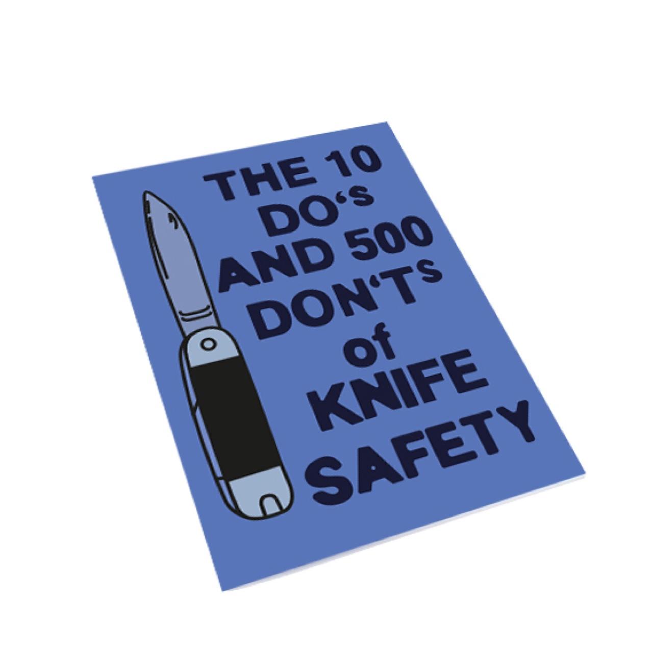 the 10 do's and 500 don'ts of knife safety