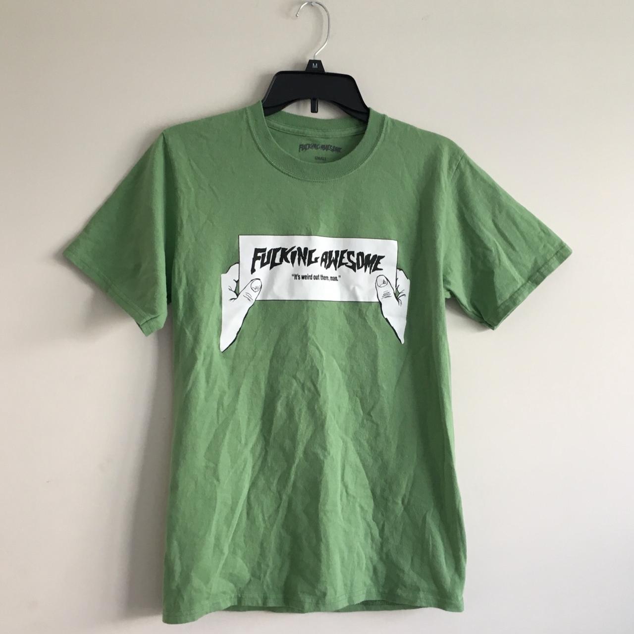 🔥 Fucking Awesome “It's weird out there, man” Tee... - Depop