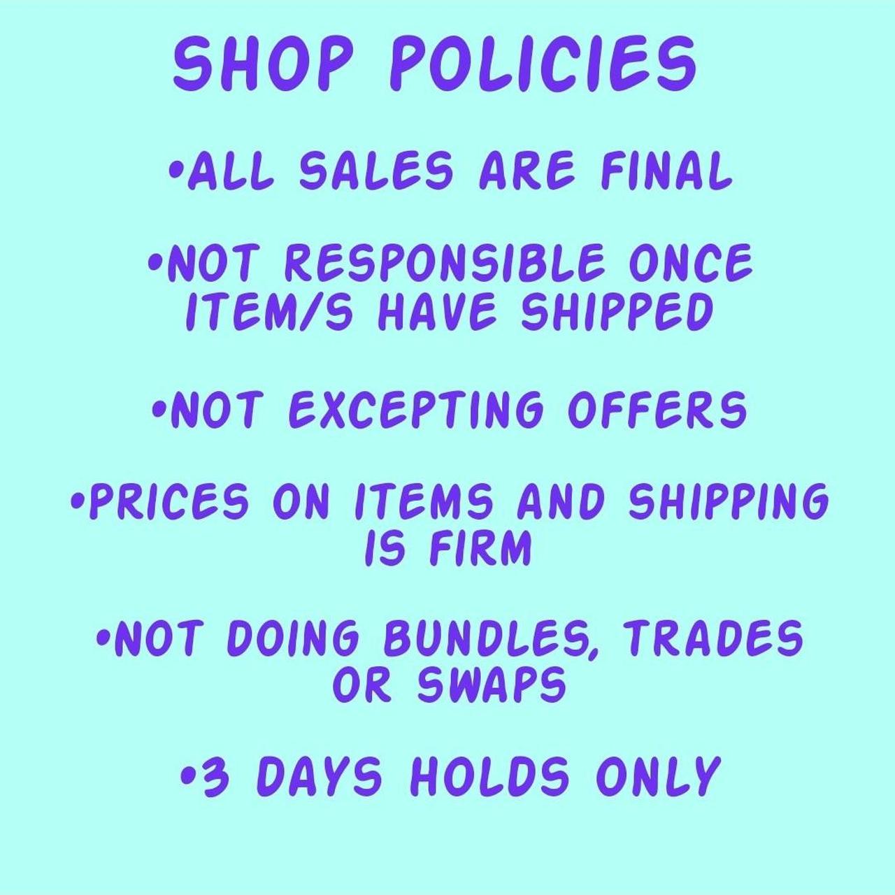 Shop policies. Please read before making a puchase... - Depop