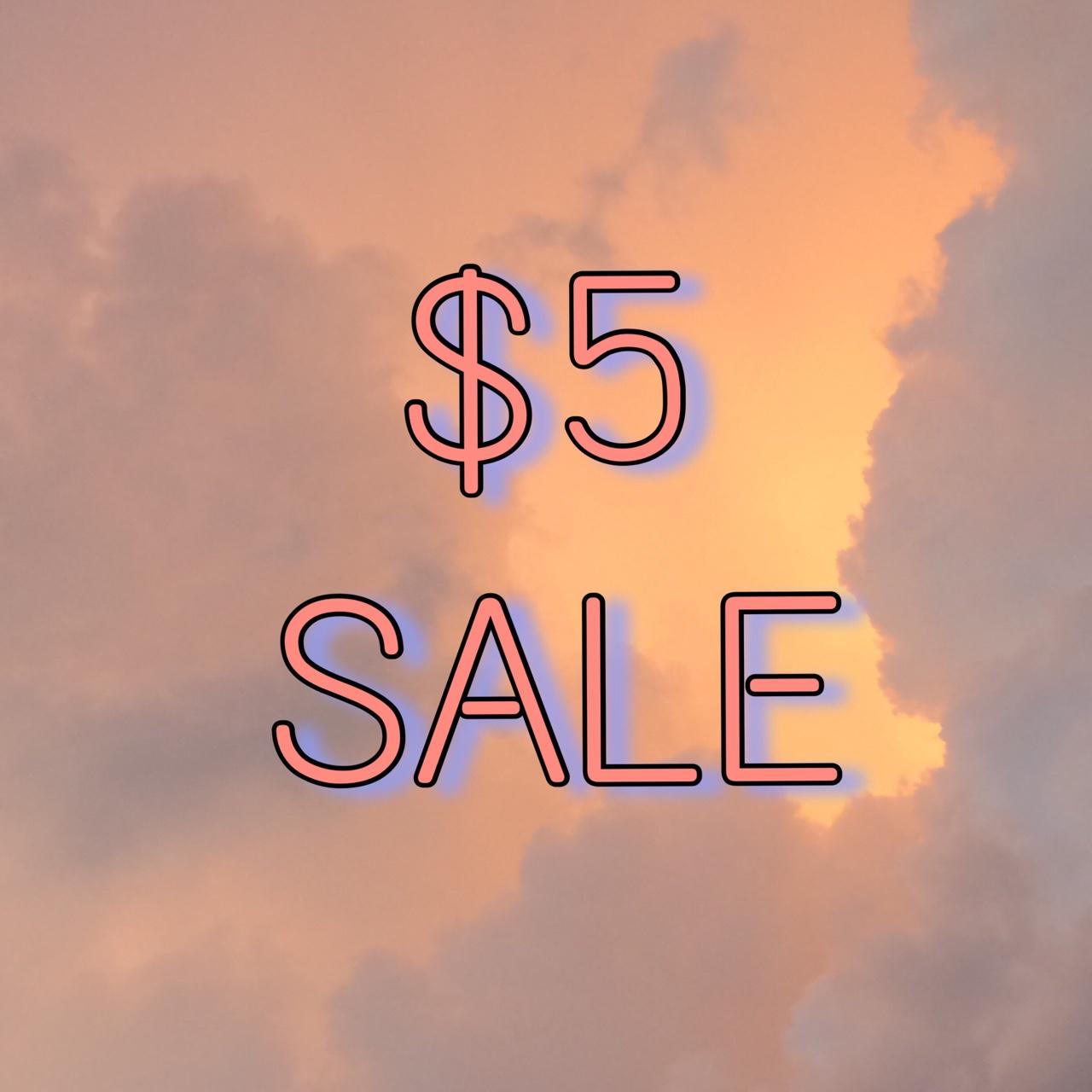 Big 5 dollar sale!!!! 5 dollar items will be