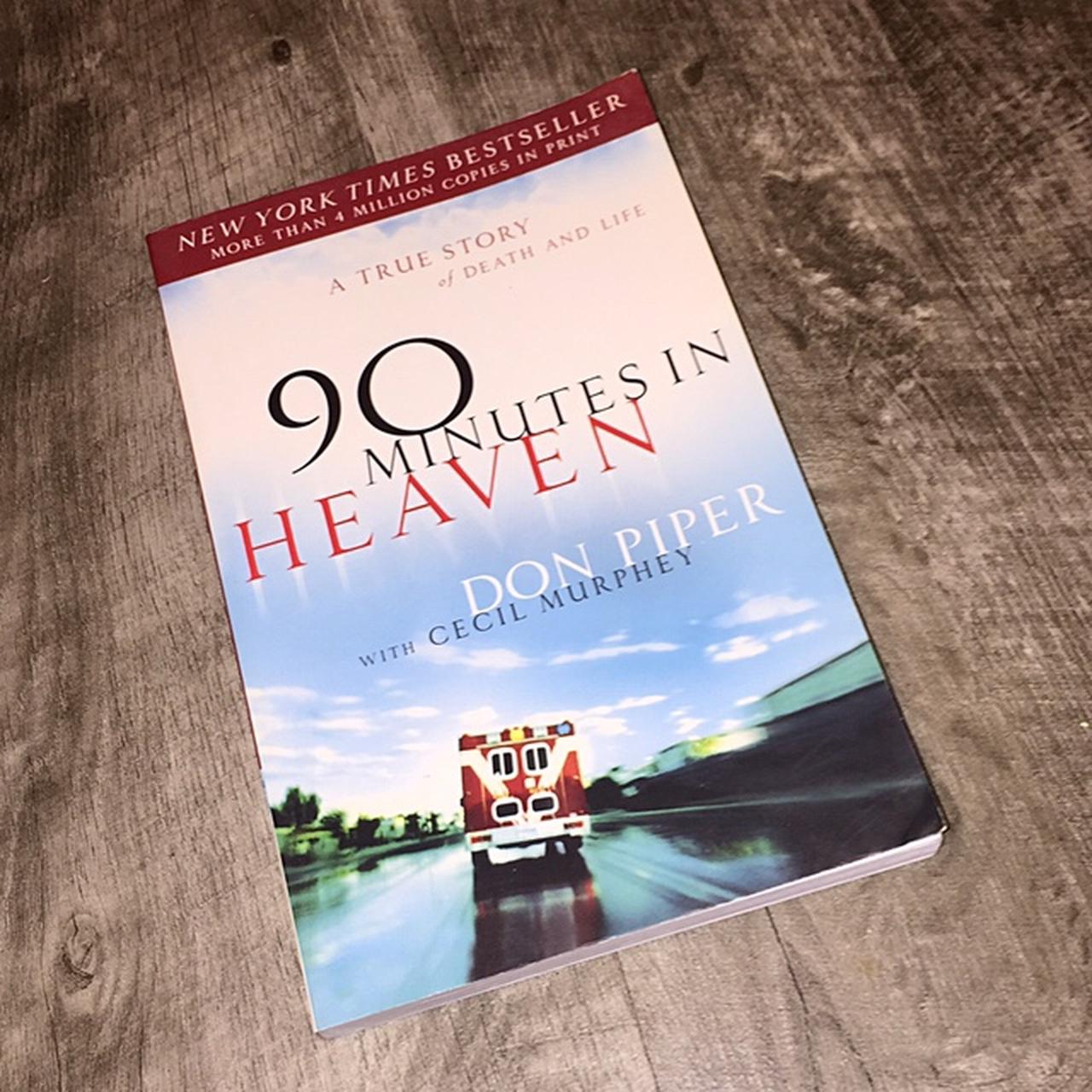 90 Minutes in Heaven: A True Story of Death by Piper, Don