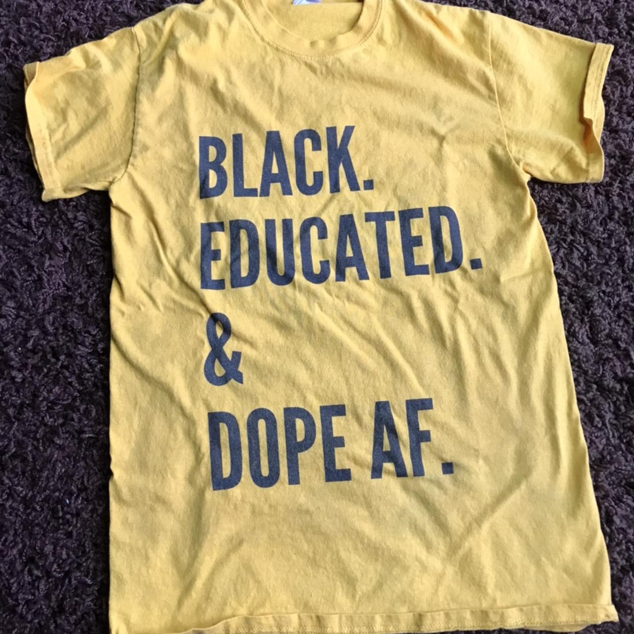 Product Image 1 - Black Educated & Dope AF
