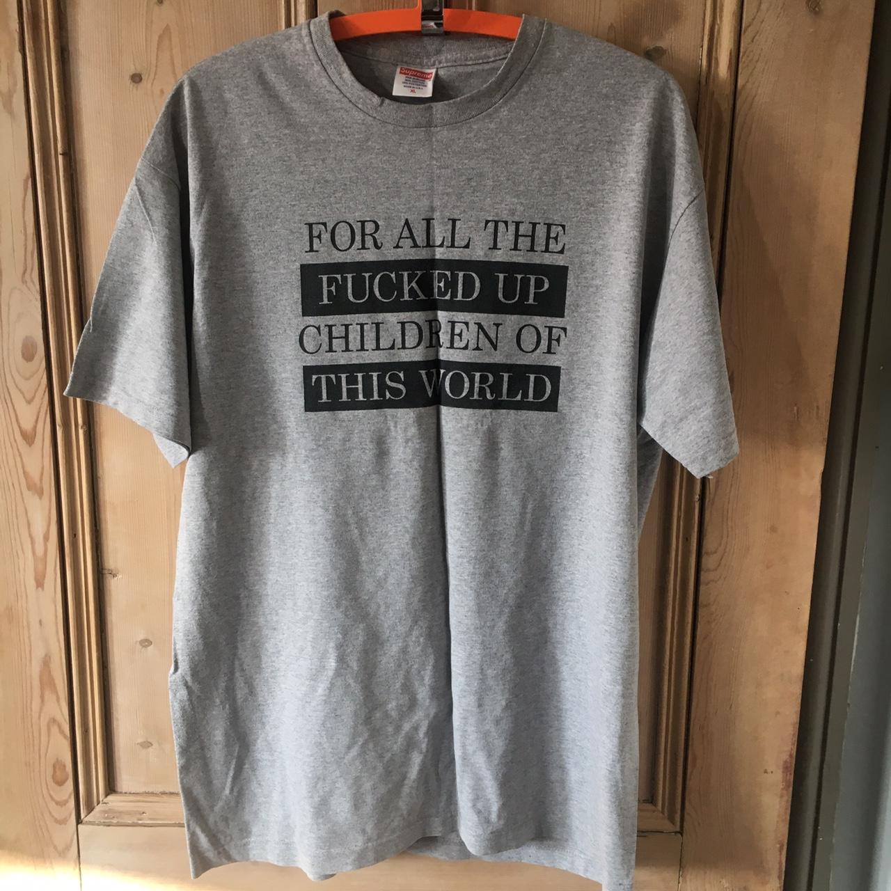 Supreme 'For all the Fucked up children of this... - Depop