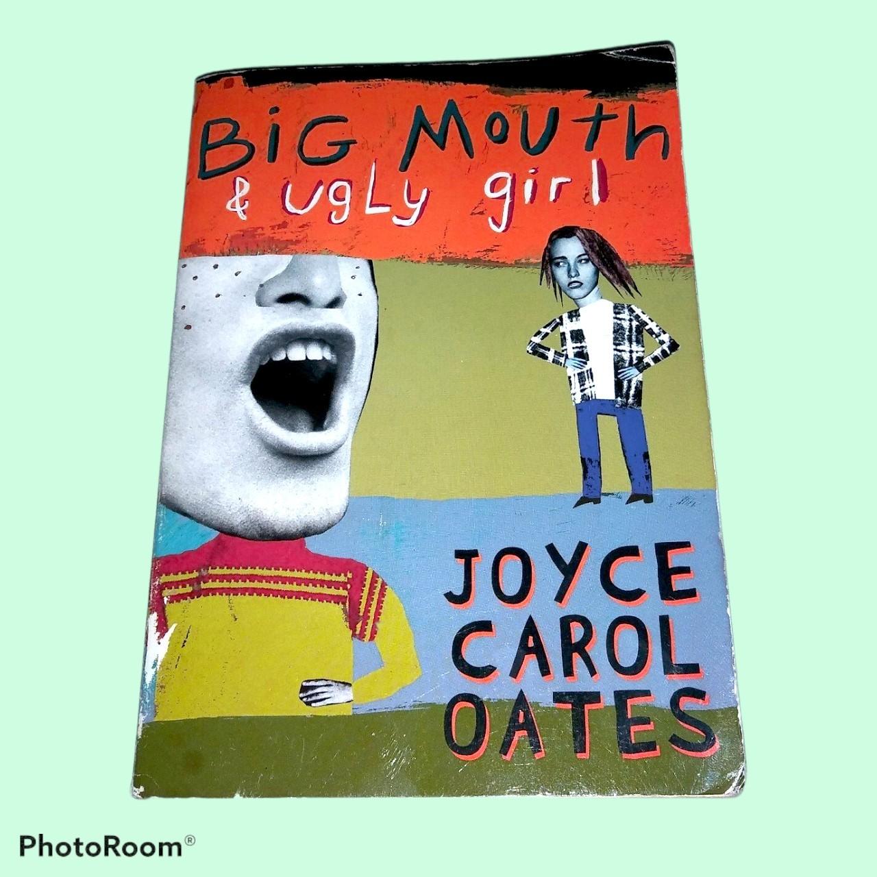 Book Review: Big Mouth And Ugly Girl by Joyce Carol Oates