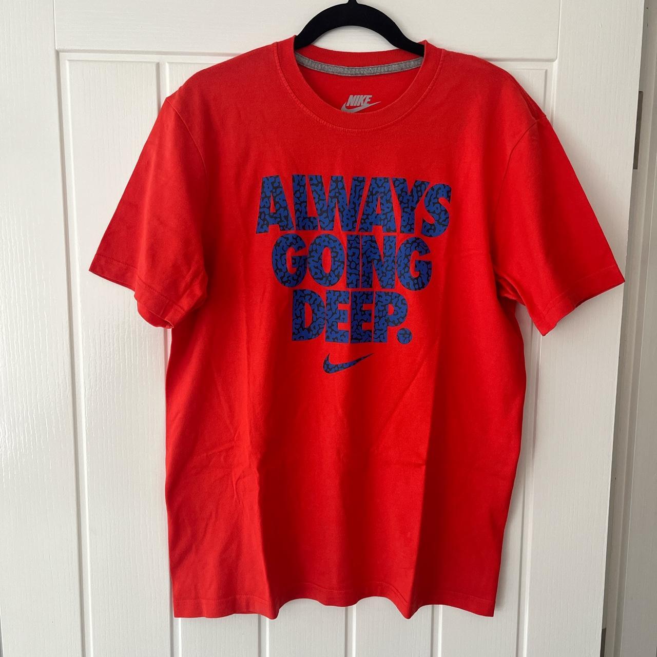 Always going deep nike cheap shirt