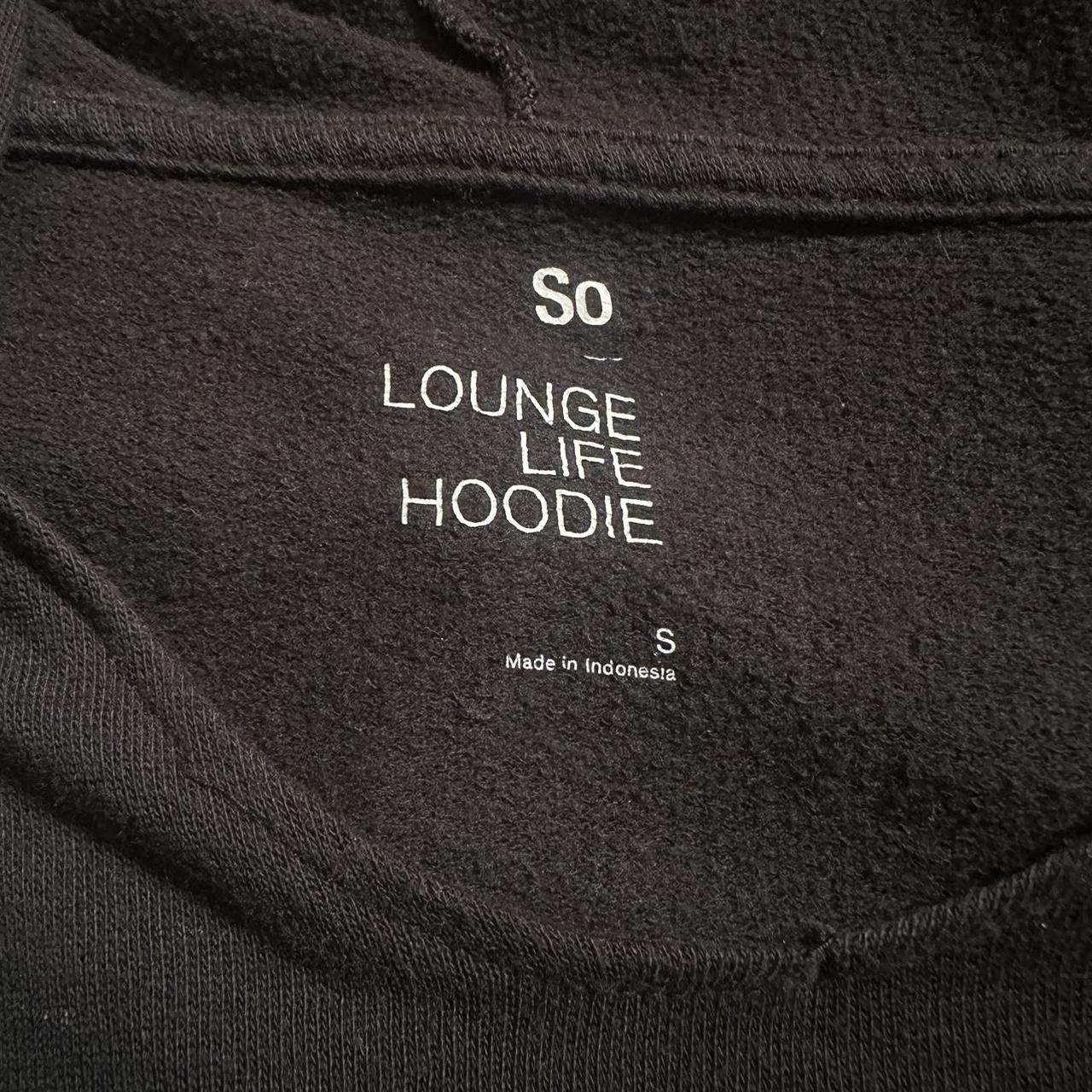 So the lounge life on sale hoodie