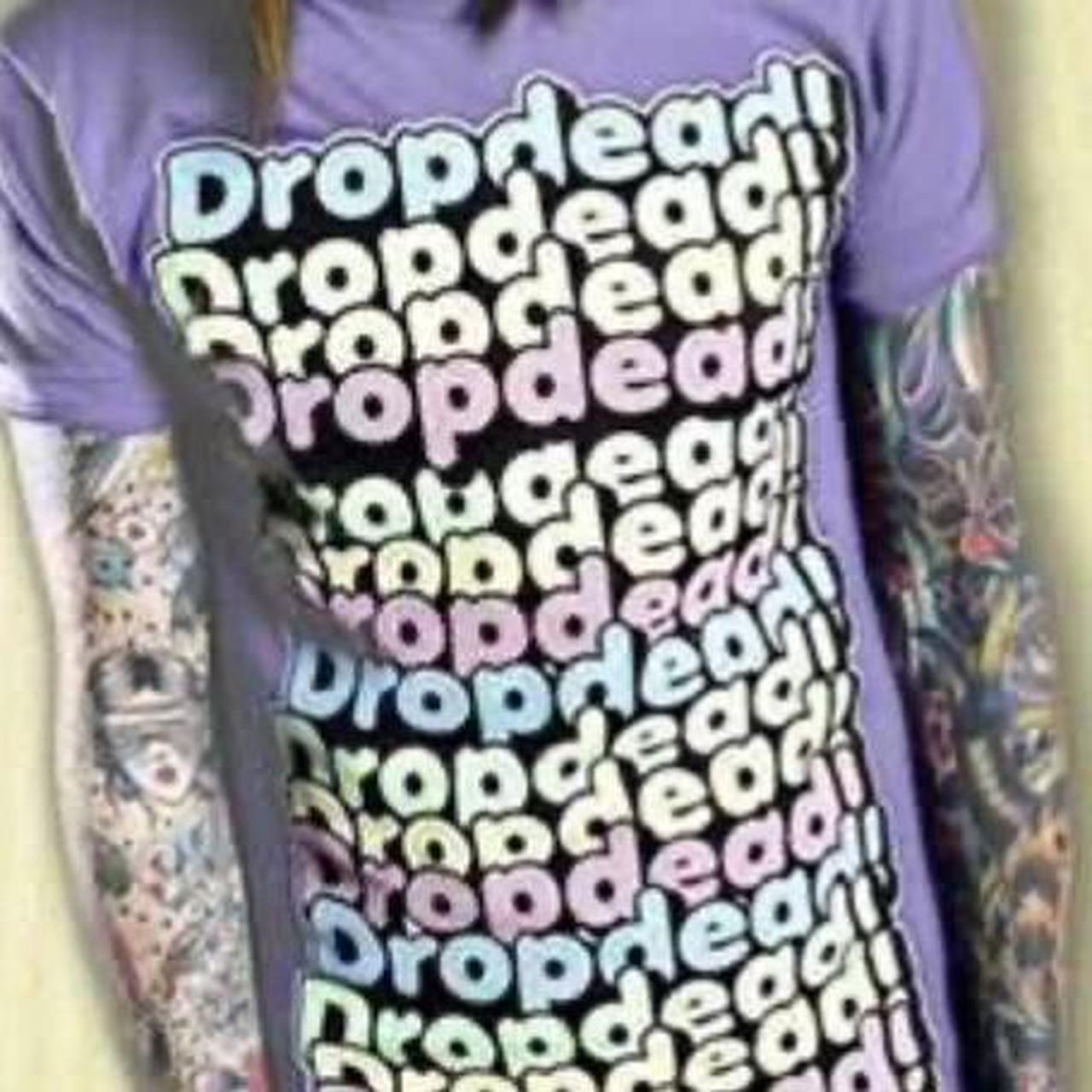 drop dead shirts will do anything to get | Depop