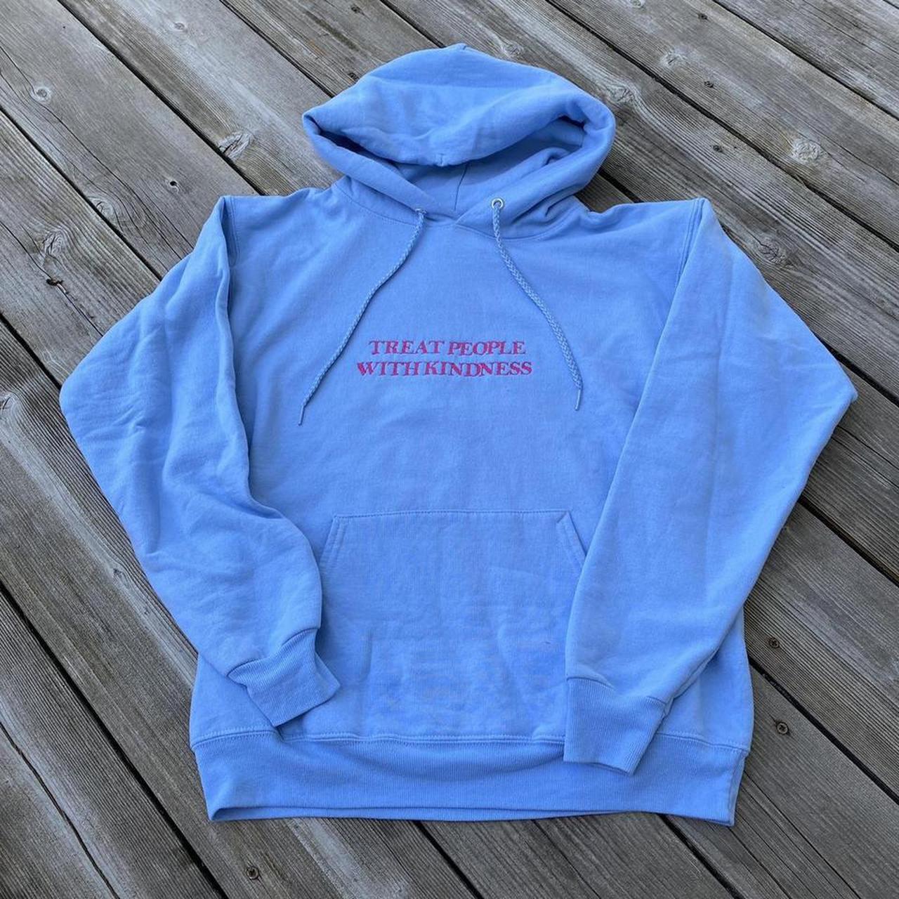 Treat people with kindness best sale blue hoodie