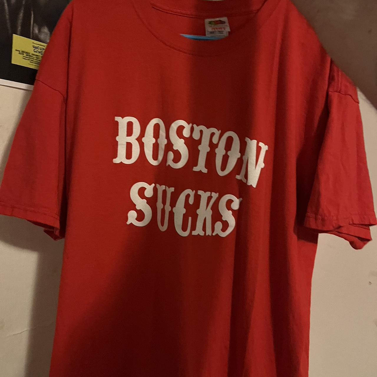 Boston Sucks T Shirt 