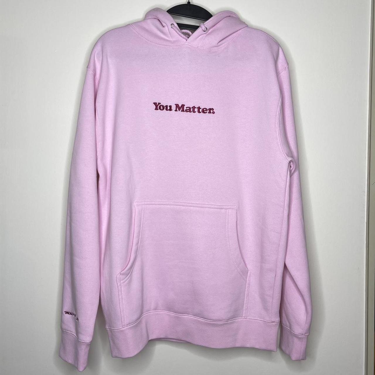 You matter hotsell pink hoodie