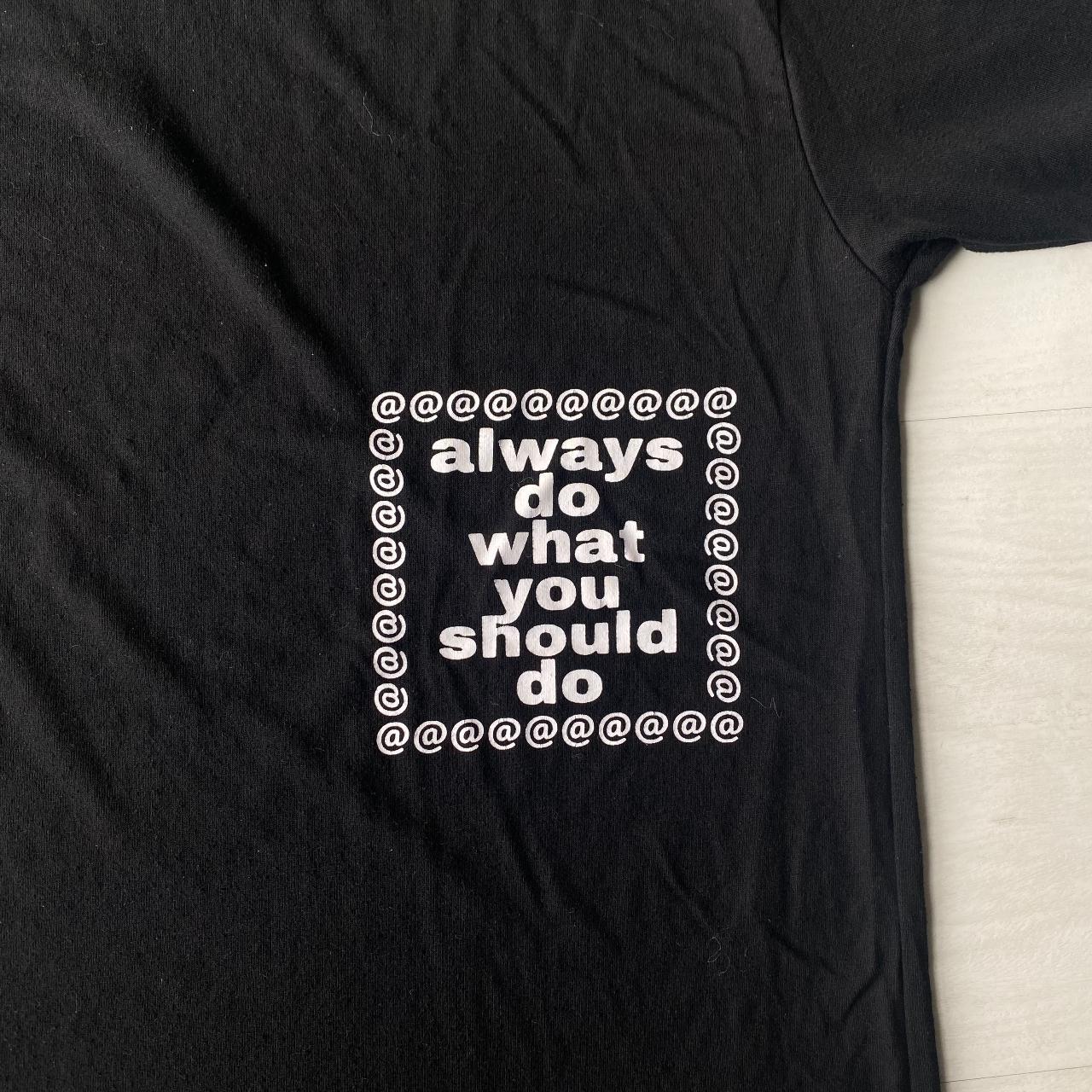 Always Do What You Should Do Graphic Tshirt