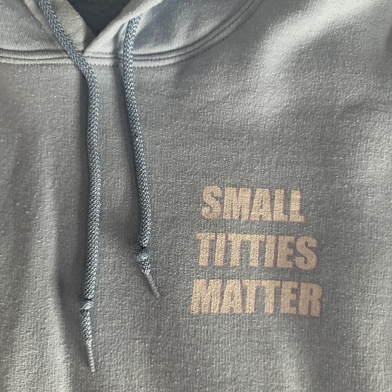 Small Titties Matter Hoodie, - size xl, - baby blue , -...