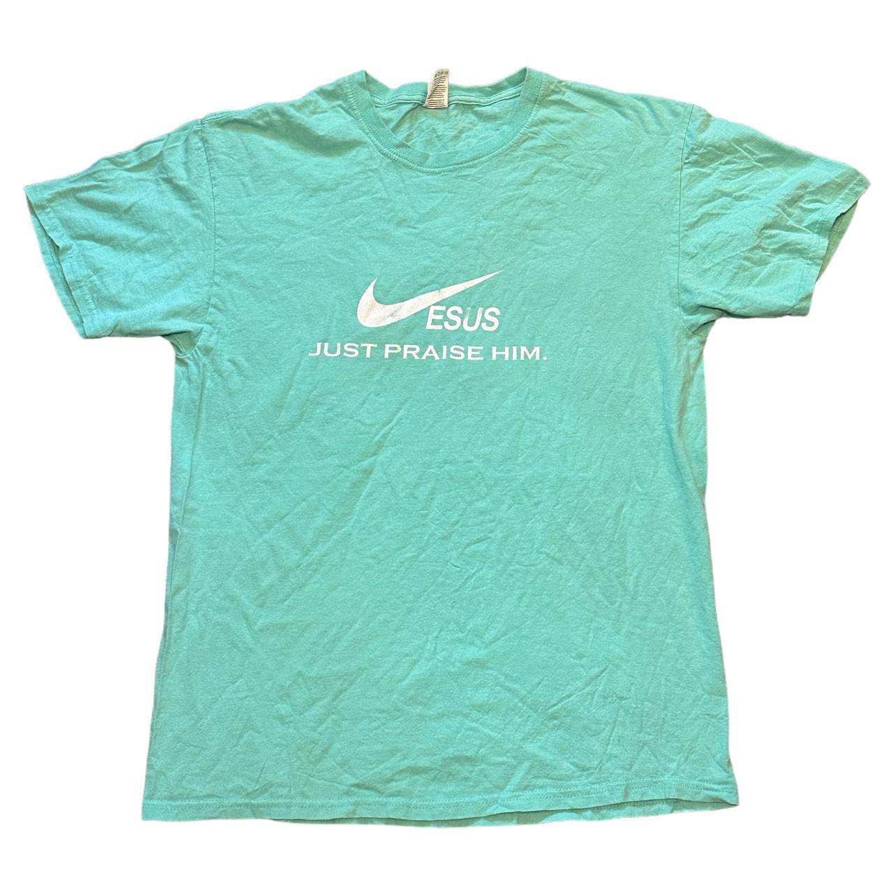 Nike jesus just praise him shirt hotsell