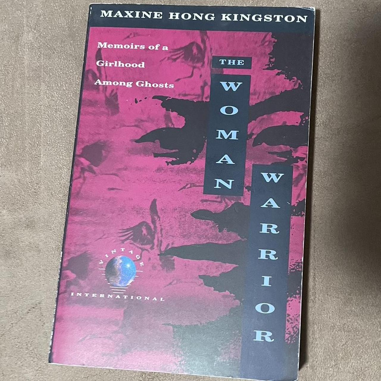 The Woman Warrior: By Maxine Hong Kingston