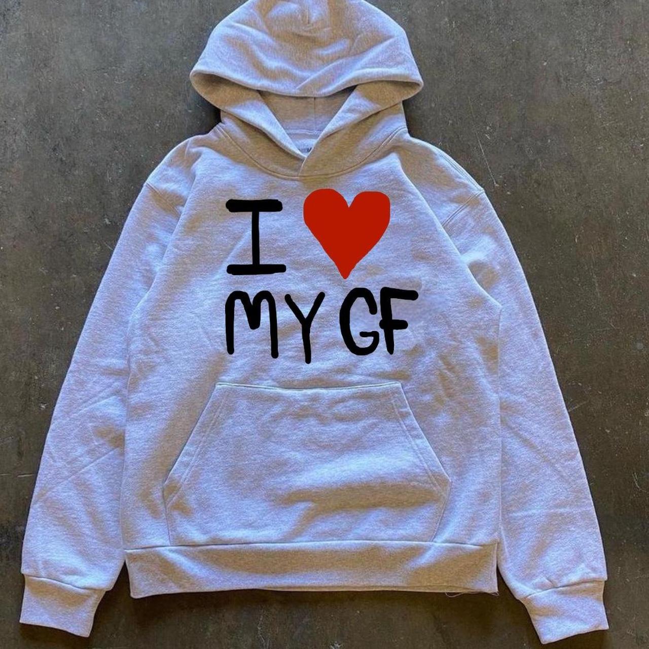 I Love My Girlfriend Hoodie